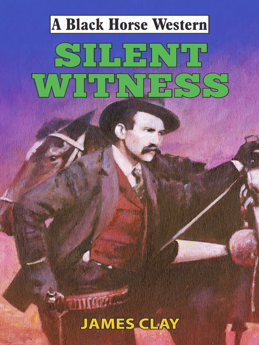 Title details for Silent Witness by James Clay - Available